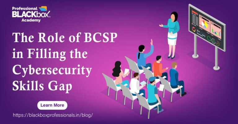 The Role of BCSP in Filling the Cybersecurity Skills Gap