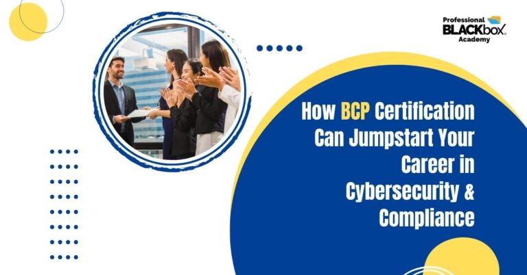 How BCP Certification Can Jumpstart Your Career in Cybersecurity & Compliance