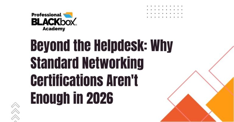 Beyond the Helpdesk: Why Standard Networking Certifications Aren’t Enough in 2026